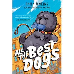 All the Best Dogs -- Emily Jenkins